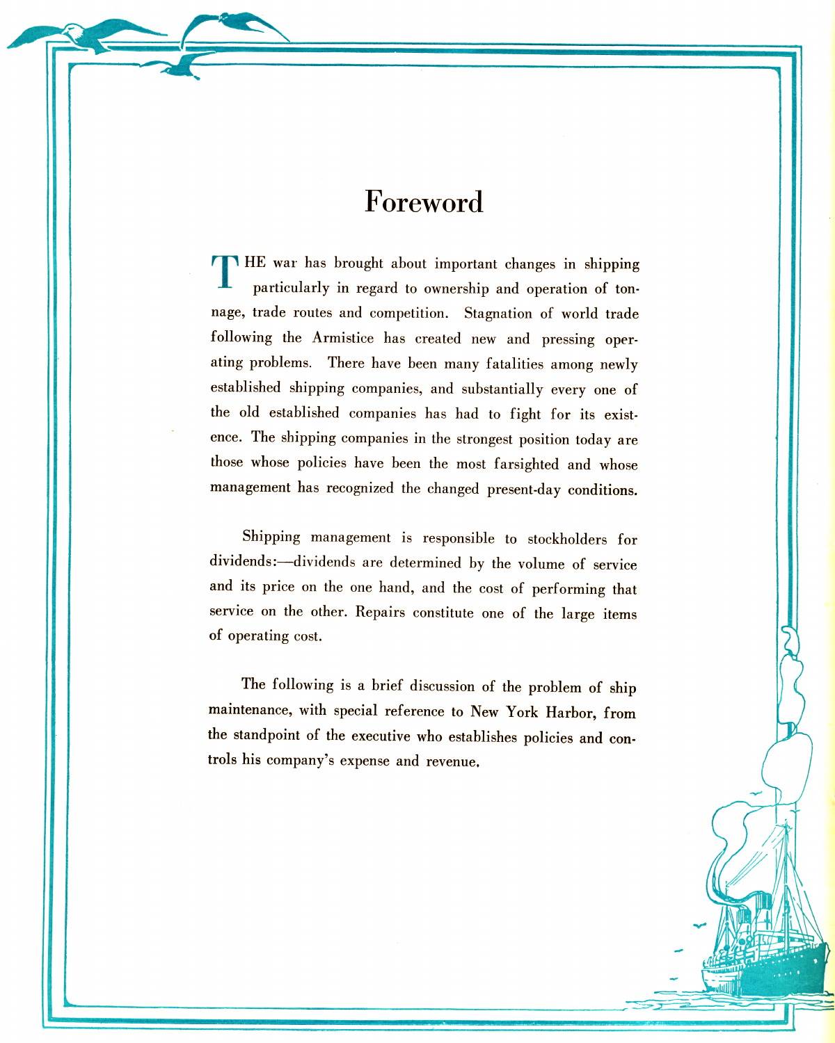 Edward P. Morse: [page 2] “Maintaining Ships and Dividends” (management philosophy) — Foreword: A brief Discussion of the Problem of Ship Maintenance from the Standpoint of the Executive who Controls His Shipping Company's Expense and Revenue